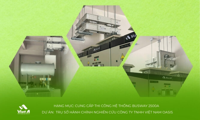 Việt Á cung cấp thi công hệ thống thanh dẫn điện Busway 5000A